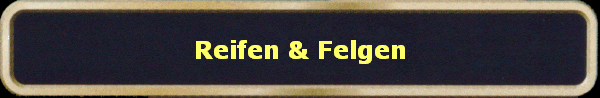 Reifen & Felgen