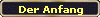 Der Anfang